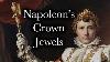 Napoleon S Crown Jewels