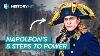The Truth Behind Napoleon S Rise To Power